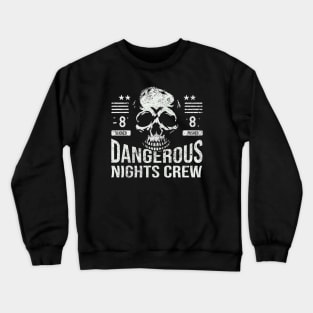 Dangerous Nights Crew In Horror Style Crewneck Sweatshirt
